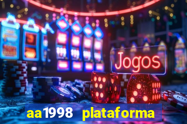 aa1998 plataforma de jogos